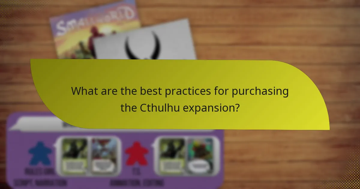 What are the best practices for purchasing the Cthulhu expansion?