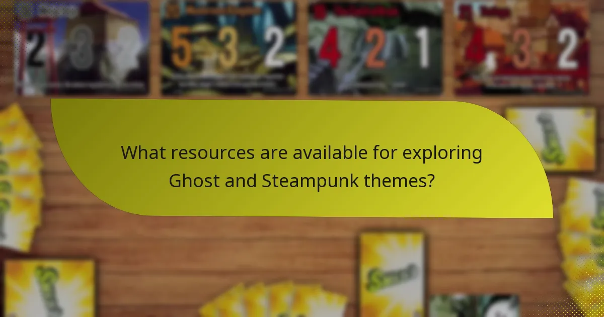 What resources are available for exploring Ghost and Steampunk themes?