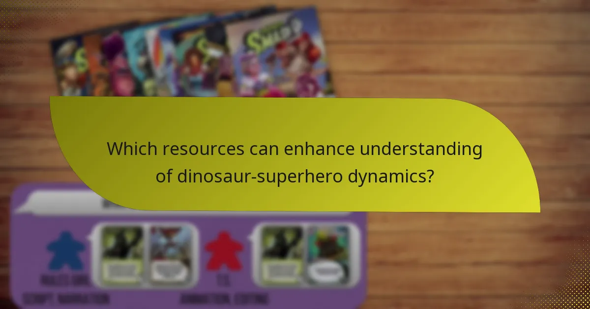 Which resources can enhance understanding of dinosaur-superhero dynamics?